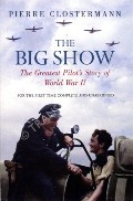 Book cover of The Big Show  by CLOSTERMANN, Pierre 